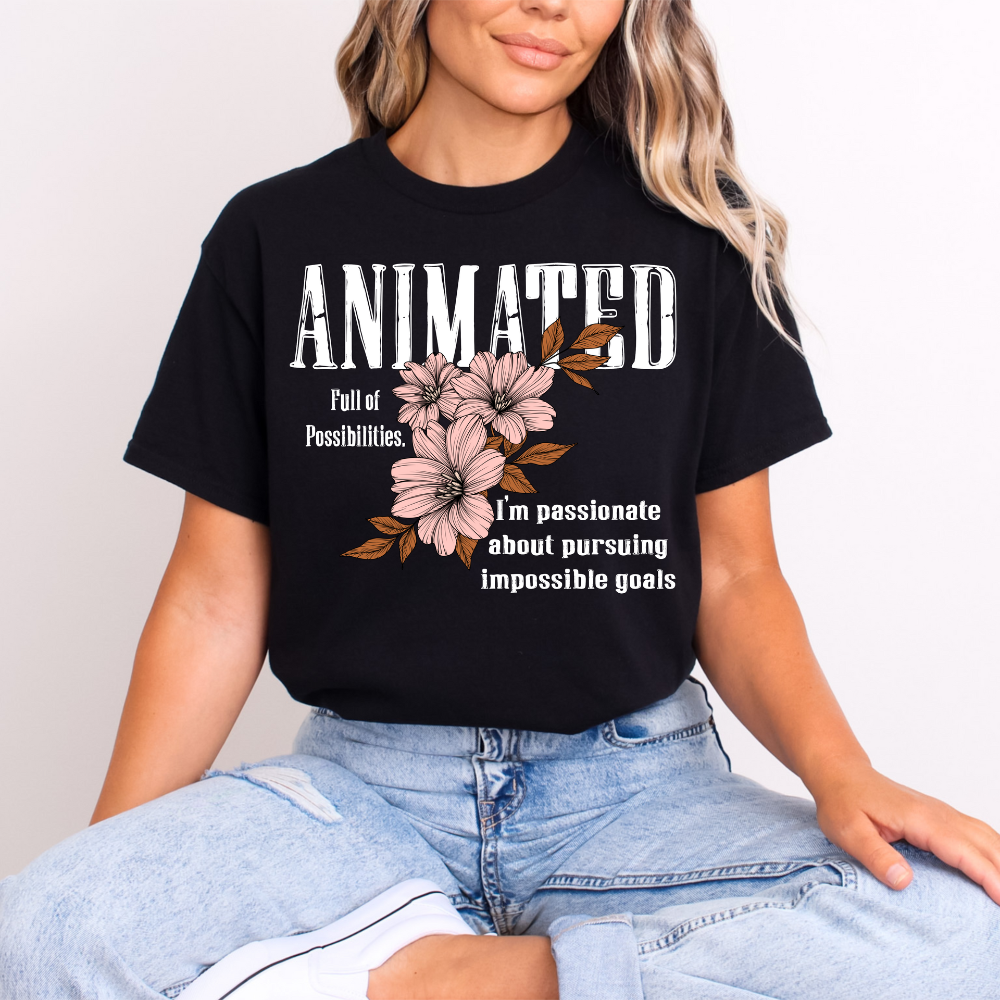 Animated Floral Graphic Tee | Inspirational Shirt for Women | Pursue Impossible Goals