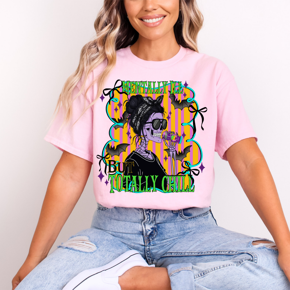 "Mentally Ill But Totally Chill" Skeleton Tee | Funny Retro Halloween Shirt | Sarcastic Mental Health Awareness Gift