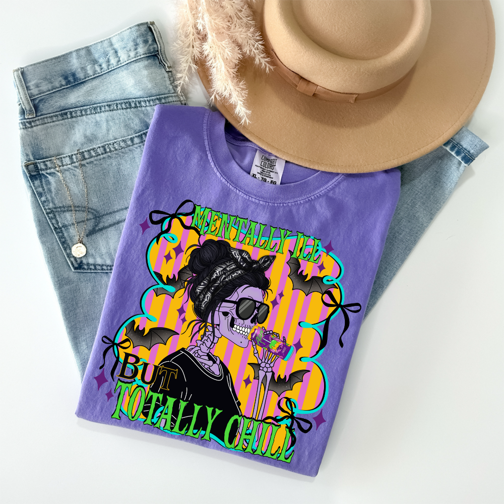 "Mentally Ill But Totally Chill" Skeleton Tee | Funny Retro Halloween Shirt | Sarcastic Mental Health Awareness Gift