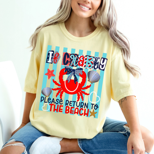 If Crabby - Please Return to the Beach Tee