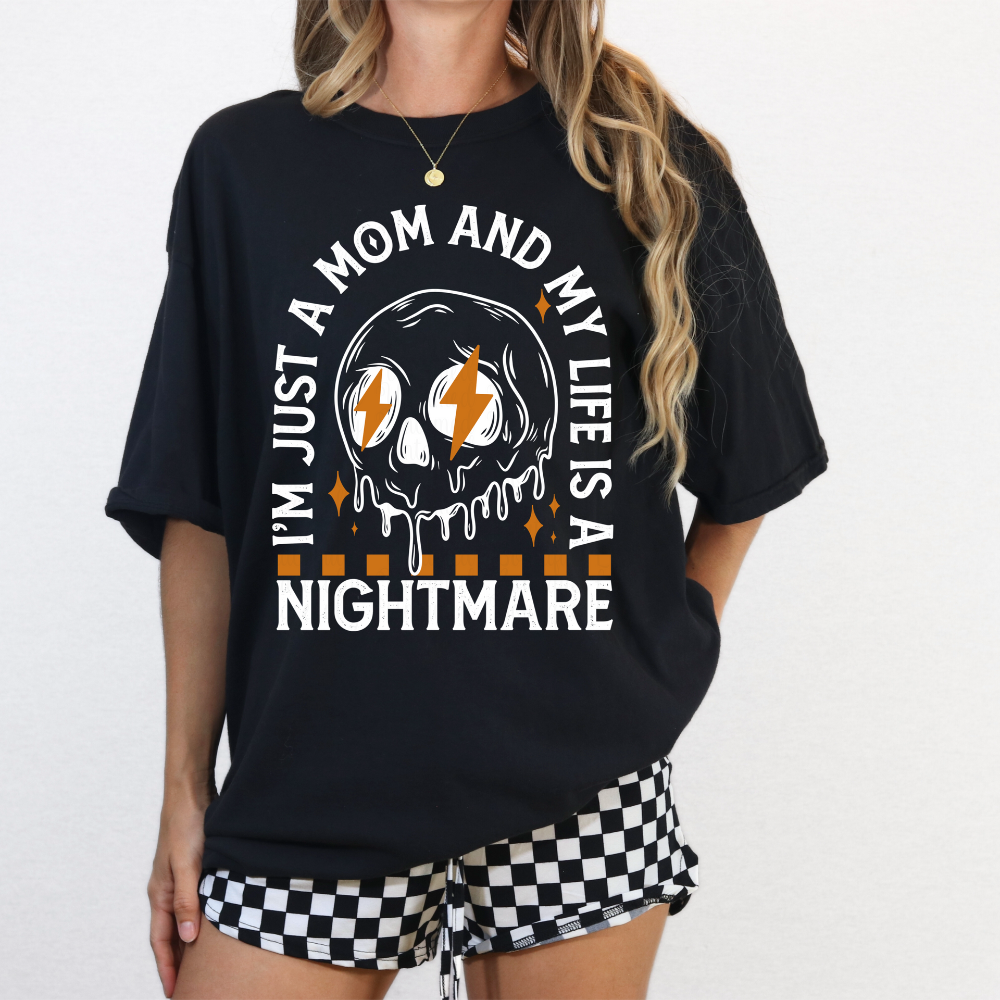 I'm a Mom and my Life is a Nightmare Tee image 0