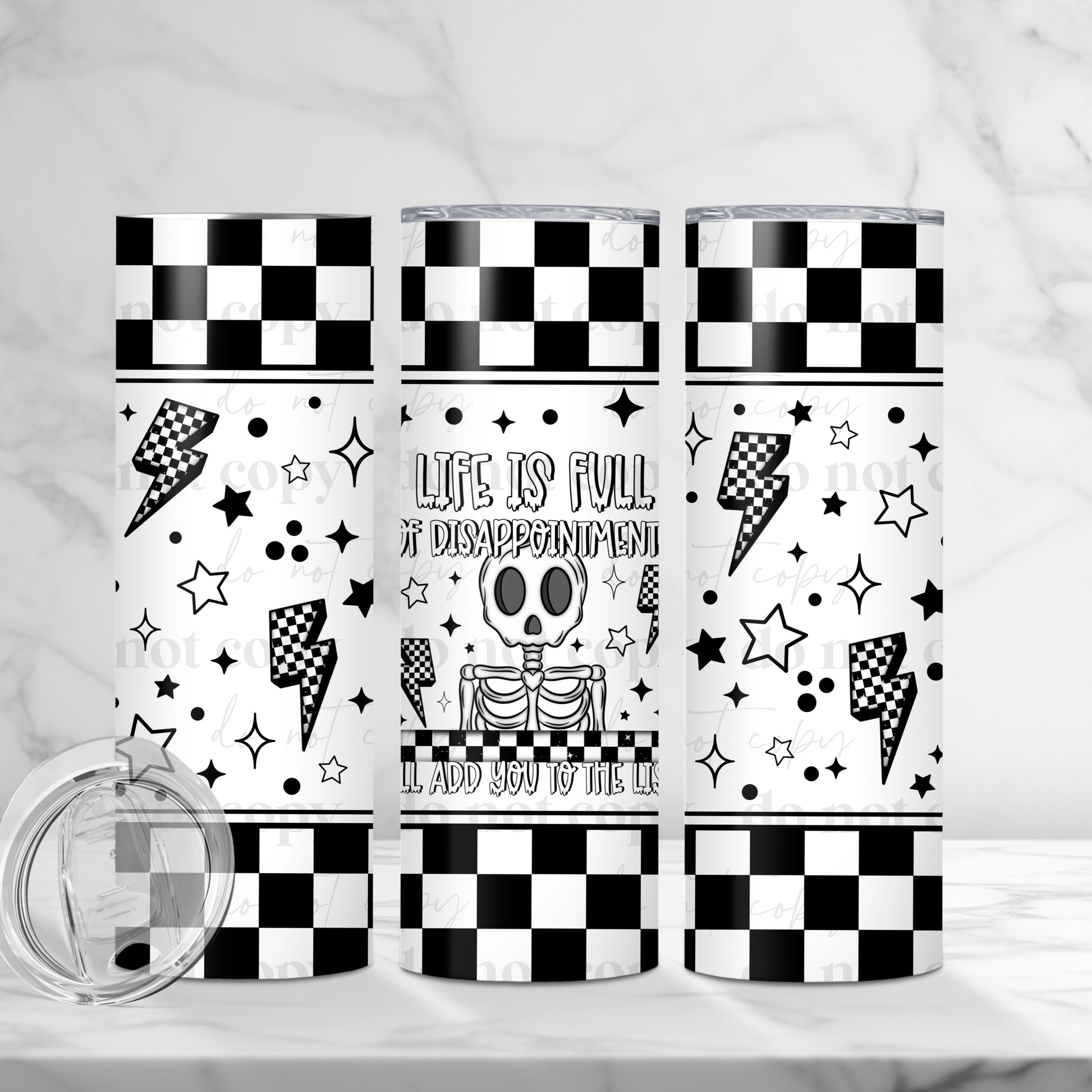"Life is Full of Disappointment" Skeleton Checkerboard 20 oz Skinny Tumbler - Sublimated Stainless Steel