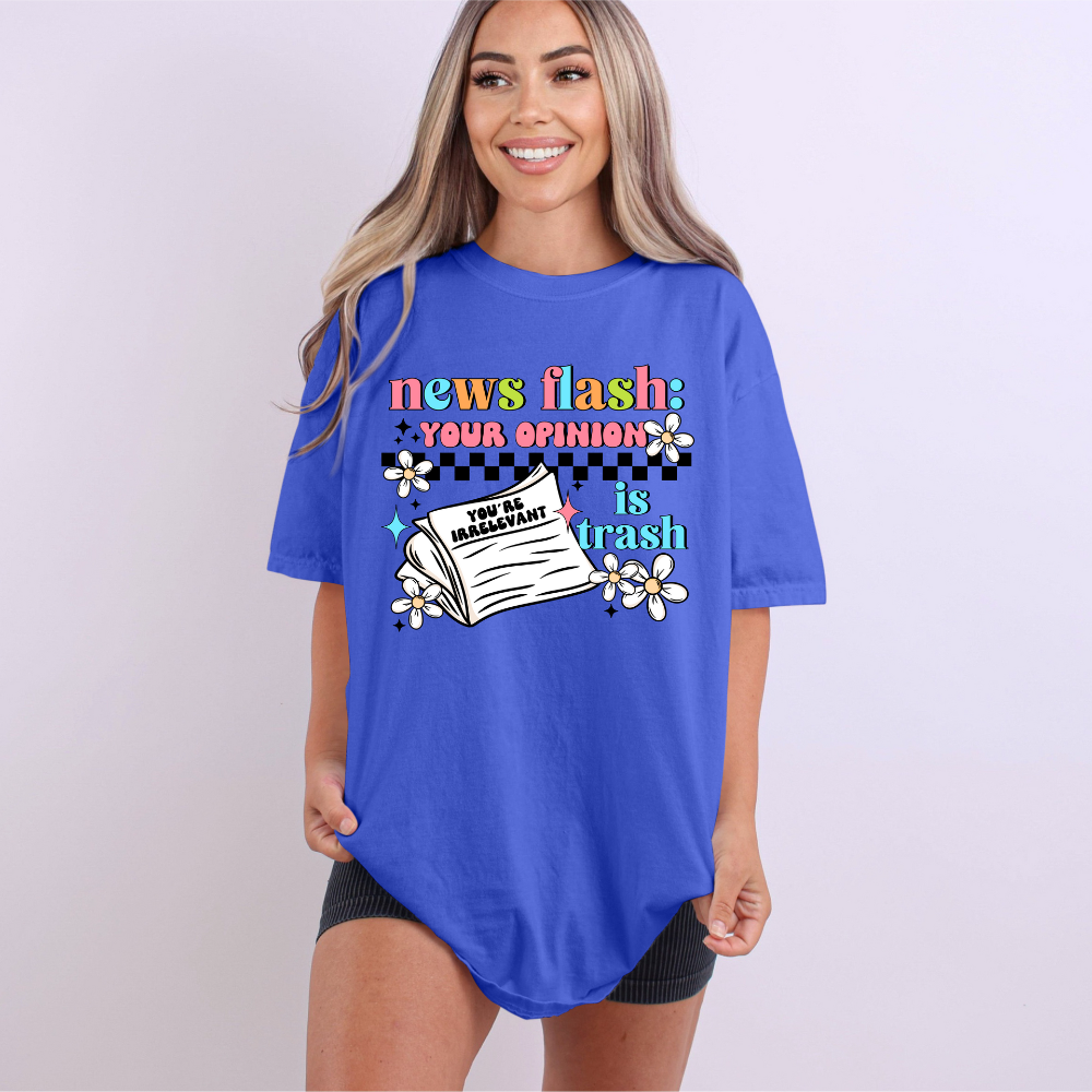 News Flash Your Opinion is Trash Tee image 0